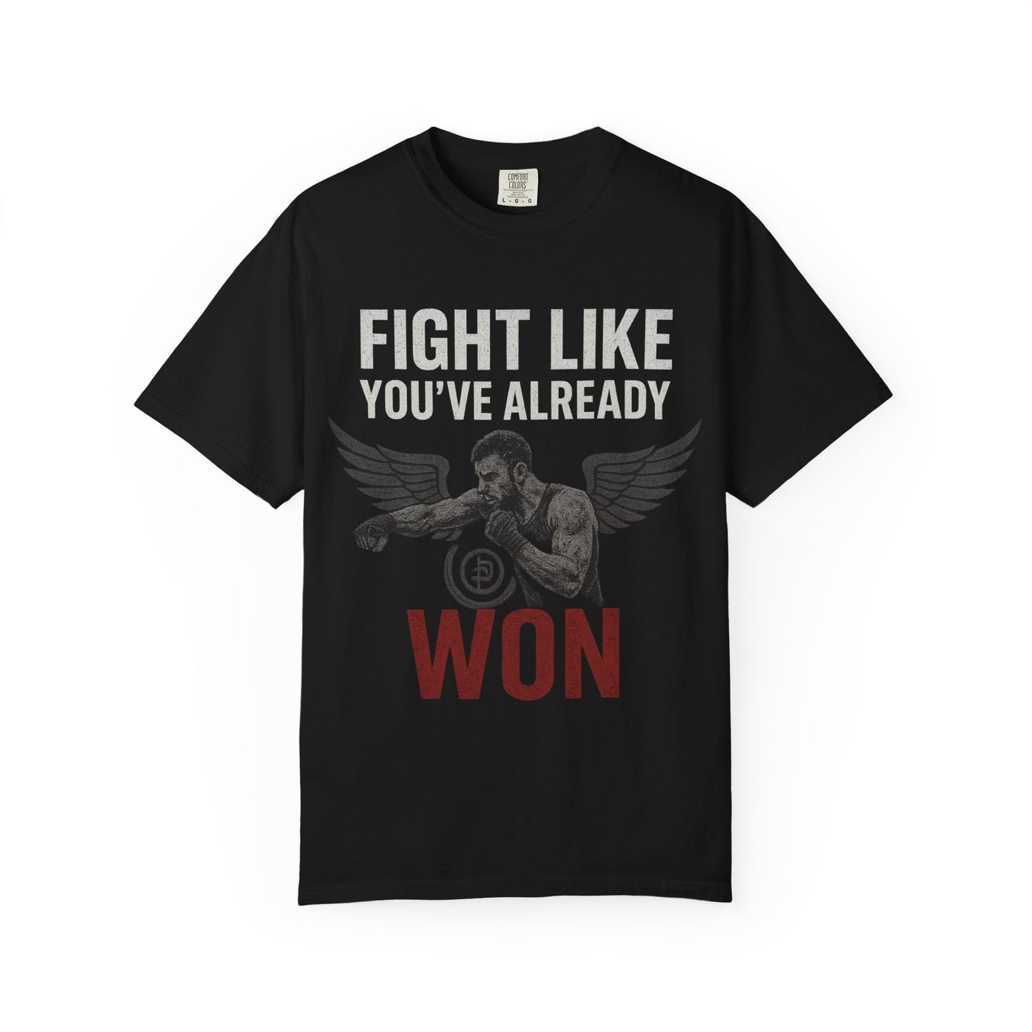 Fight Like You Already Won