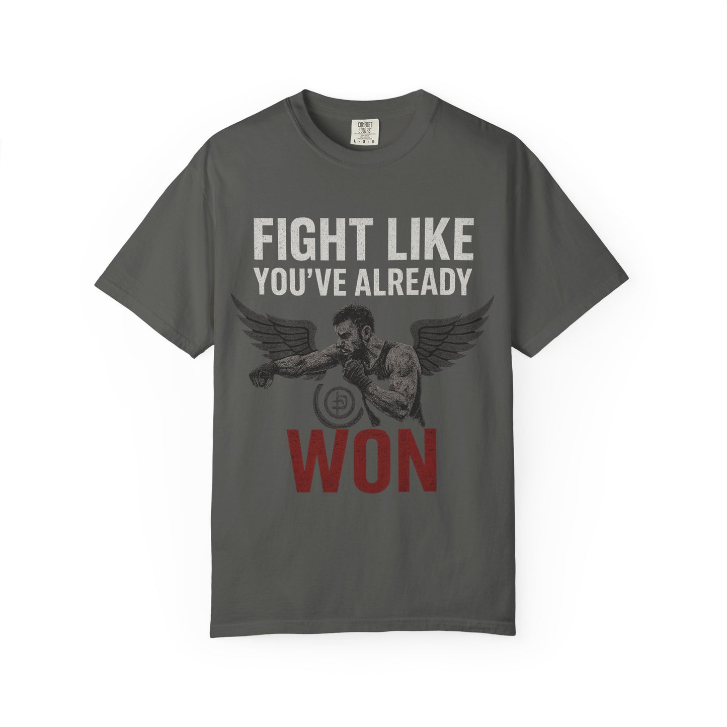 Fight Like You Already Won