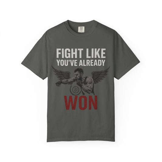 Fight Like You Already Won